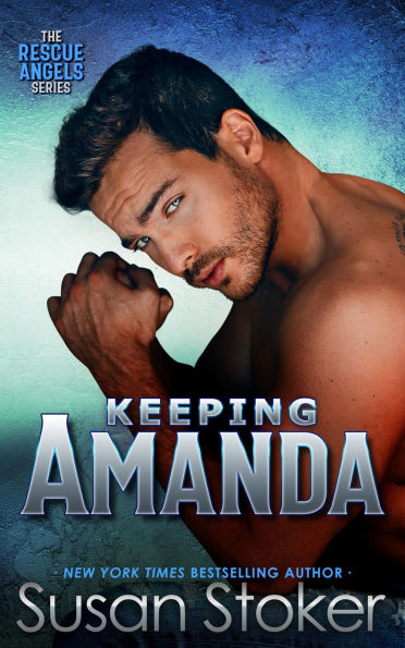 Keeping Amanda (An Army Night Stalker Helicopter Pilot Romance)
