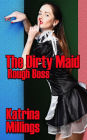 The Dirty Maid Rough Sex