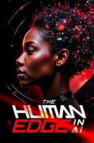 Title: The Human Edge in AI: How Leaders Build Lasting Digital Success, Author: Amahl Williams