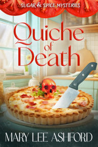 Title: Quiche of Death, Author: Mary Lee Ashford