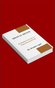 Title: A Digital Detox: Avoiding Narcissism, Author: Branden Appel
