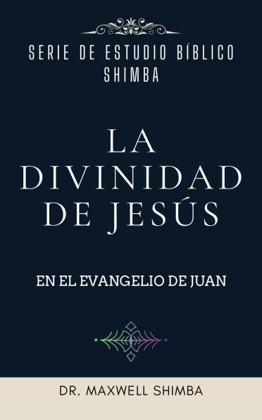 La Divinidad de Jesús en el Evangelio de Juan