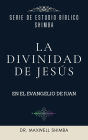 La Divinidad de Jesús en el Evangelio de Juan