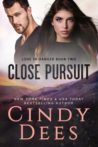 Title: Close Pursuit, Author: Cindy Dees