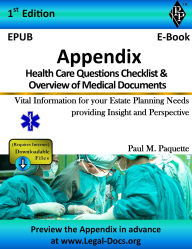 Title: Health Care Questions Checklist & Overview of Medical Documents: Vital Information for your Estate Planning Needs providing Insight and Perspective, Author: Paul Paquette