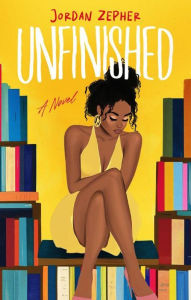Title: Unfinished, Author: Jordan K. Zepher