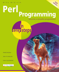 Title: Perl Programming in easy steps, 2nd edition, Author: Mike Mcgrath
