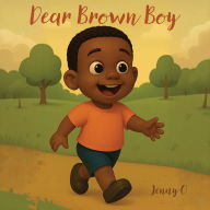 Title: Dear Brown Boy, Author: Jenny O