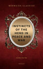 Instincts of the Herd in Peace and War