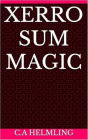 Xerro Sum Magic