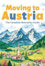 Moving to Austria: The Complete Relocation Guide