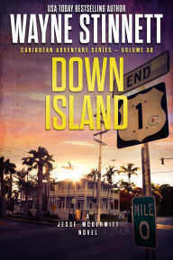 Title: Down Island: A Jesse McDermitt Novel, Author: Wayne Stinnett