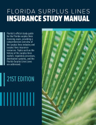 Title: Florida Surplus Lines Insurance Study Manual 21st Edition: 21st Edition, Author: Florida Surplus Lines Service Office