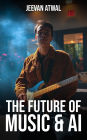 The Future Of Music & AI