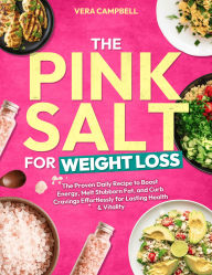 Title: The Pink Salt Trick For Weight Loss: The Proven Daily Recipe to Boost Energy: The Proven Daily Recipe to Boost Energy, Melt Stubborn Fat, and Curb Cravings Effortlessly for Lasting Health & Vitality, Author: Lauren R. Sullivan