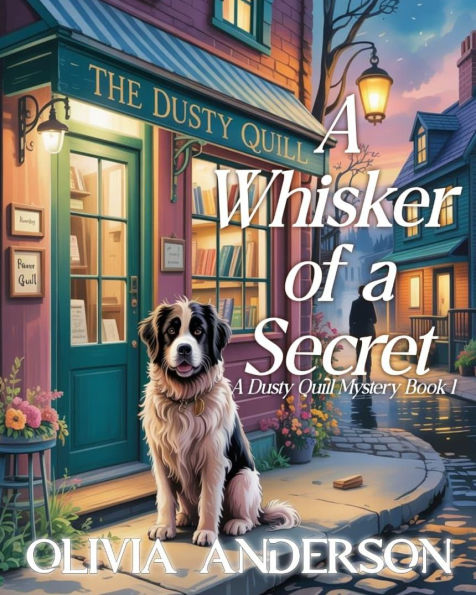 A Whisker of Secret: A Dusty Quill mystery Book 1
