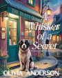 A Whisker of Secret: A Dusty Quill mystery Book 1