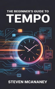 Title: The Beginner's Guide to Tempo, Author: Steven Mcananey