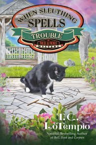 Title: When Sleuthing Spells Trouble, Author: T. C. Lotempio