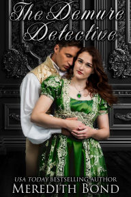 Title: The Demure Detective: A Zodiac Regency Romance, Author: Meredith Bond