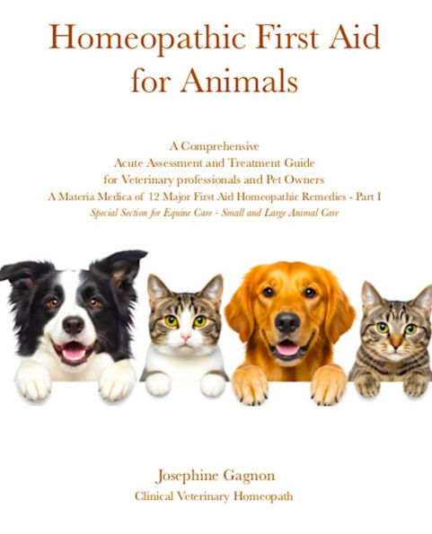 Homeopathic First Aid for Animals: For Veterinary Professionals and Pet Owners