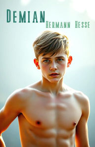 Title: Demian: The Story of Emil Sinclair's Youth, Author: Hermann Hesse