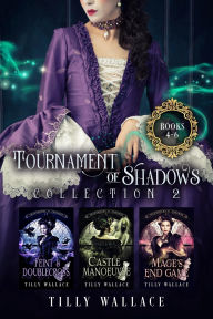 Title: Tournament of Shadows Collection 2, Author: Tilly Wallace