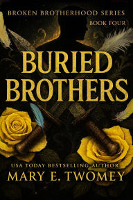 Title: Buried Brothers, Author: Mary E. Twomey