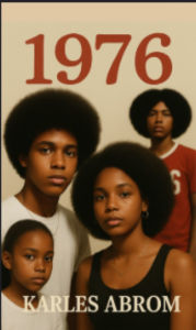 Title: 1976, Author: Karles Abrom