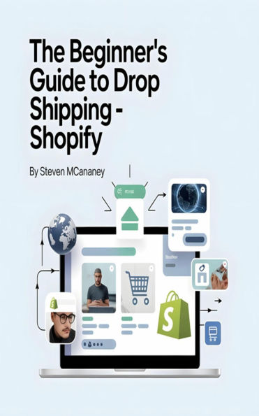 The Beginner's Guide to Drop Shipping Shopify