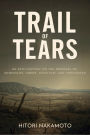 Trail of Tears: An Epic History On the Removal of Seminoles, Creek, Choctaw, and Cherokees