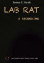 Lab Rat: A Reckoning: (Color Edition)