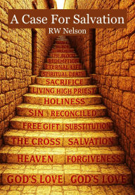 Title: A Case For Salvation, Author: R. W. Nelson