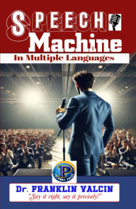 Title: A SPEECH MACHINE, Author: Dr. Franklin Valcin