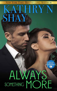 Title: Always Something More, Author: Kathryn Shay