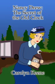 Title: Nancy Drew: The Secret of the Old Clock (Illustrated), Author: Carolyn Keene