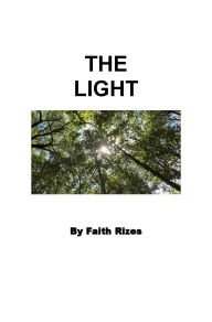 Title: The Light, Author: Faith Rizes