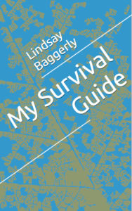Title: My Survival Guide, Author: Lindsay Baggerly