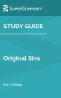 Study Guide: Original Sins by Eve L. Ewing (SuperSummary)