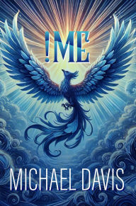 Title: !Me: A Story of Self-Discovery, Author: Michael Davis