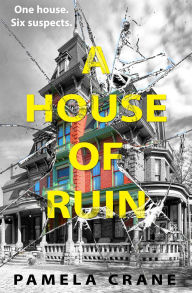 Title: A House of Ruin: A Whodunnit Short Story Mystery, Author: Pamela Crane