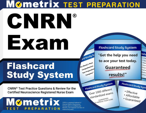 CNRN Exam Flashcard Study System: CNRN Test Practice Questions & Review for the Certified Neuroscience Registered Nurse Exam