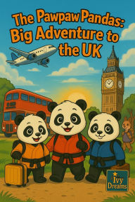 Title: The Pawpaw pandas: Big adventure to the uk, Author: Christopher Lawrence