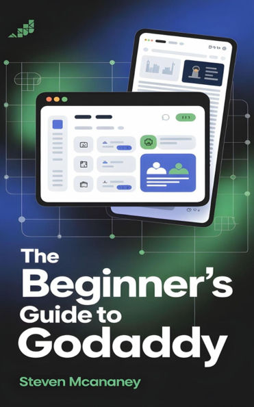 The Beginner's Guide to GoDaddy