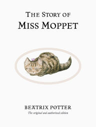 Title: The Story Of Miss Moppet, Author: Beatrix Potter
