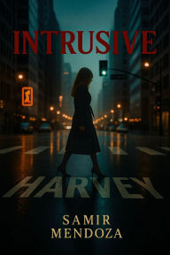 Title: HARVEY: (Expanded and retitled from The Light), Author: Samir Mendoza