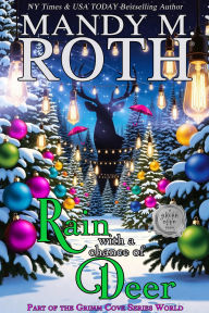 Rain with a Chance of Deer: Part of the Grimm Cove Series World