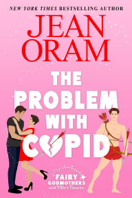 Title: The Problem with Cupid: A Valentine's Day Road Trip Rom-Com, Author: Jean Oram
