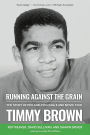 Running Against the Grain: The Story of Philadelphia Eagle and Movie Star Timmy Brown