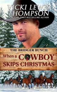 Title: When a Cowboy Skips Christmas, Author: Vicki Lewis Thompson